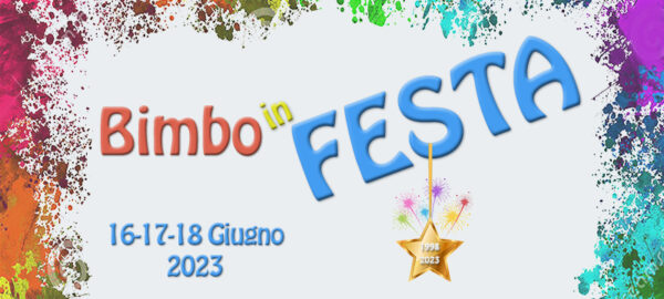 Bimbo in Festa 2023 Bimbo in Festa 2023